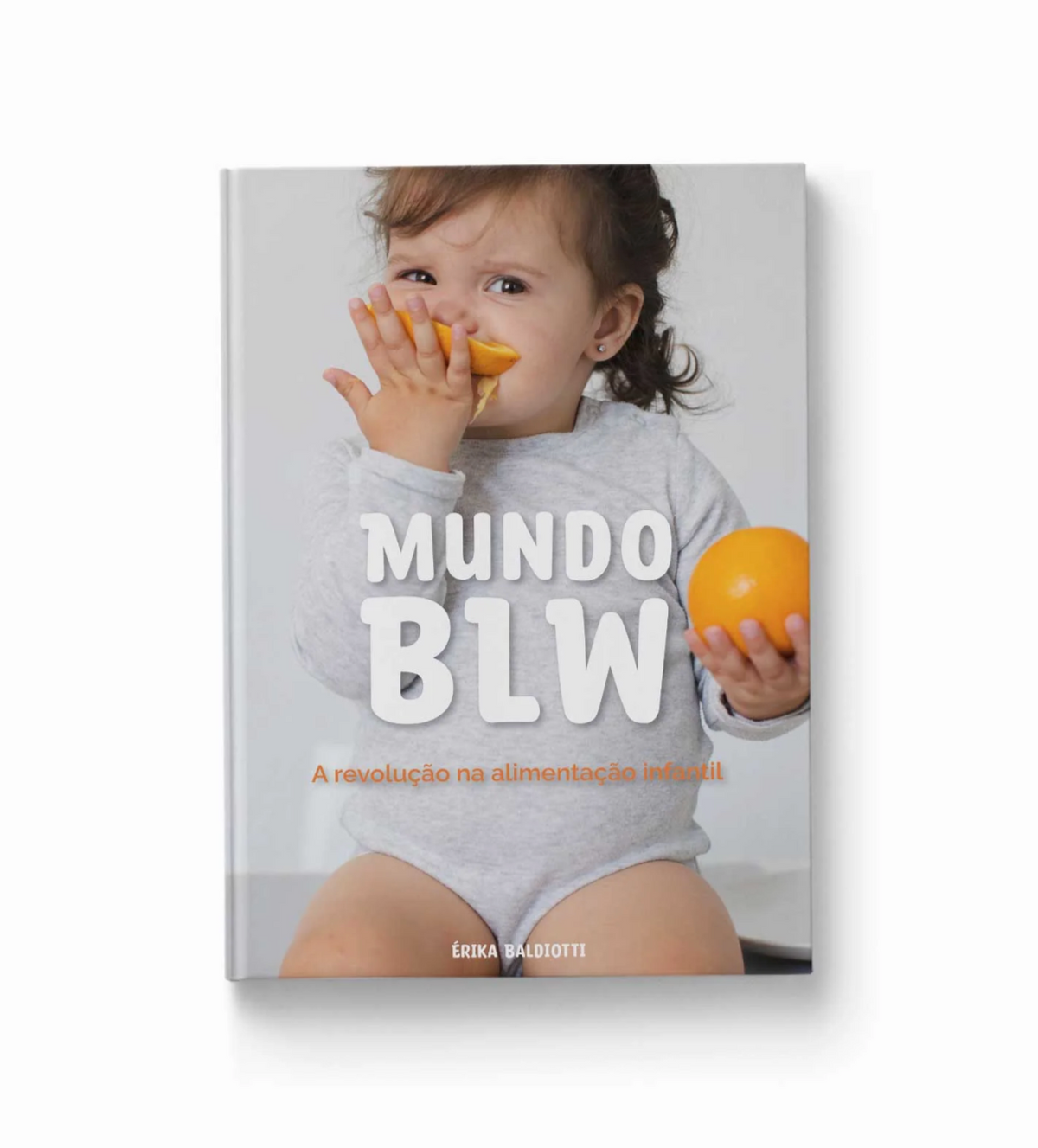 Livro Mundo BLW - A Revolucao na Alimentacao Infantil Much Editora